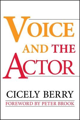 Voice and the Actor by Berry, Cicely