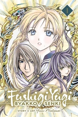 Fushigi Yûgi: Byakko Senki, Vol. 1, Volume 1 by Watase, Yuu