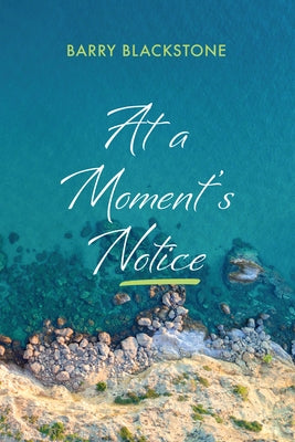 At a Moment's Notice by Blackstone, Barry