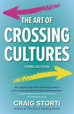 The Art of Crossing Cultures, 3rd Edition by Storti, Craig