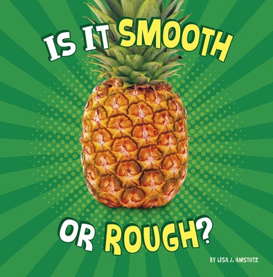 Is It Smooth or Rough? by Amstutz, Lisa J.