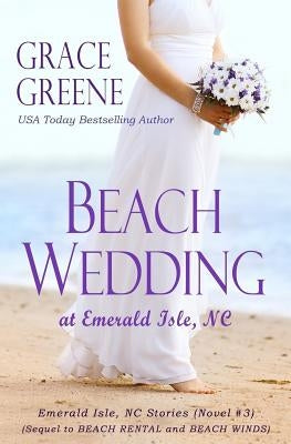 Beach Wedding: at Emerald Isle, NC by Greene, Grace