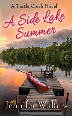 A Side Lake Summer by Walters, Jennifer
