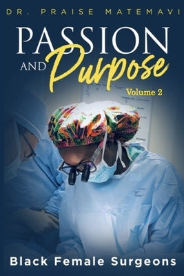 Pasion and Purpose Volume 2 by Matemavi, Praise