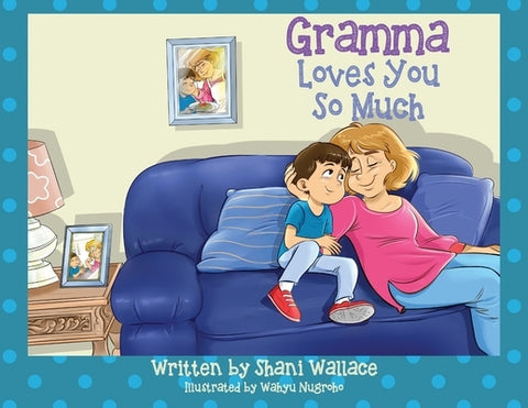 Gramma Loves You So Much by Wallace, Shani