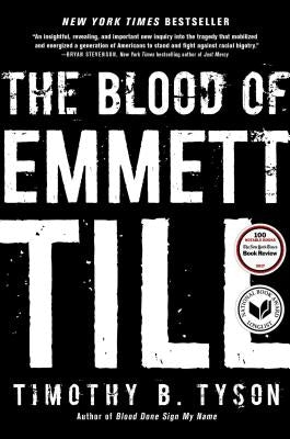 The Blood of Emmett Till by Tyson, Timothy B.