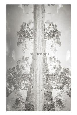 The Lumen Seed: Records of a Search in the Australian Desert by Crispin, Judith