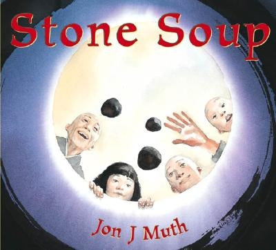 Stone Soup by Muth, Jon J.