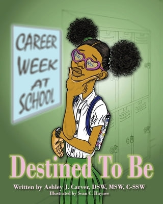 Destined To Be by Carver, Ashley J.