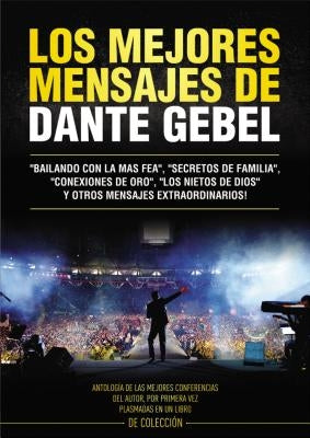 mejores mensajes de Dante Gebel Softcover Best Messages of Dante Gebel by Gebel, Dante