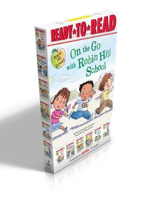 On the Go with Robin Hill School!: The First Day of School; The Playground Problem; Class Picture Day; Dad Goes to School; First-Grade Bunny; Wash You by McNamara, Margaret