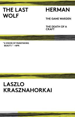 The Last Wolf & Herman by Krasznahorkai, László