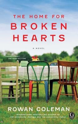 Home for Broken Hearts by Coleman, Rowan