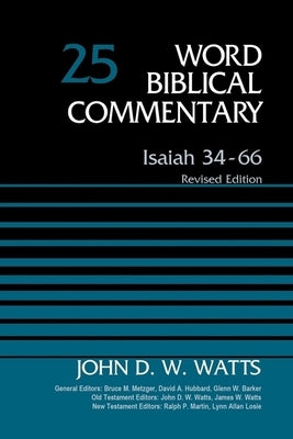 Isaiah 34-66, Volume 25 Hardcover by Watts, John