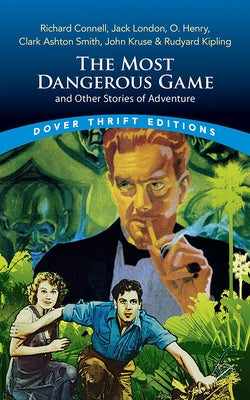 The Most Dangerous Game and Other Stories of Adventure by Connell, Richard