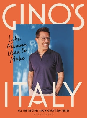 Gino's Italy: Like Mamma Used to Make by D'Acampo, Gino