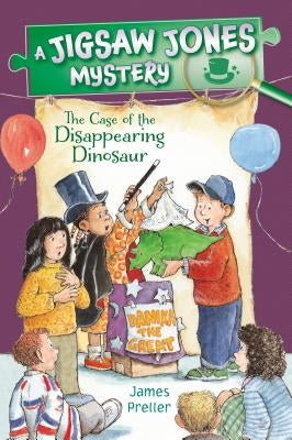 Jigsaw Jones: The Case of the Disappearing Dinosaur by Preller, James