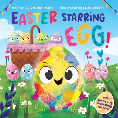 Easter Starring Egg! by Platt, Cynthia