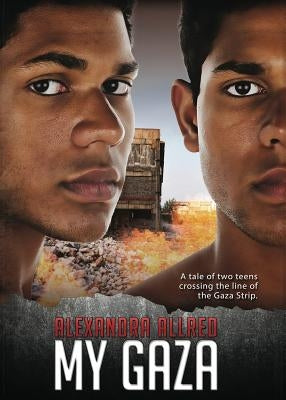 My Gaza by Allred, Alexandra