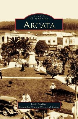 Arcata by Faulkner, Jessica