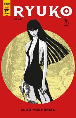 Ryuko Volume 2 by Yoshimizu, Eldo