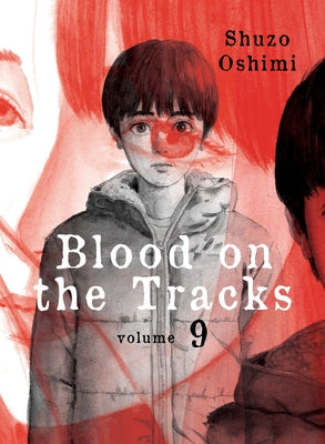 Blood on the Tracks, Volume 9 by Oshimi, Shuzo