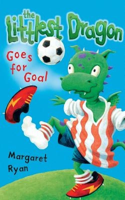 Littlest Dragon Goes for Goal by Ryan, Margaret