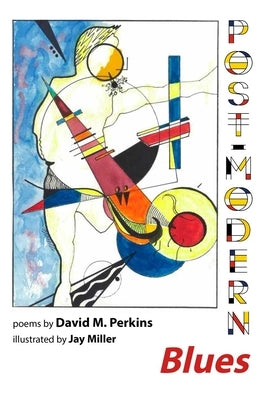 Post-Modern Blues by Perkins, David