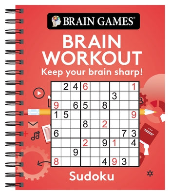 Brain Games Brain Workout Sudoku: Keep Your Brain Sharp! by , Publications International Ltd
