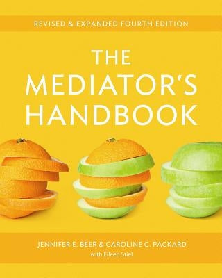 The Mediator's Handbook by Beer, Jennifer E.