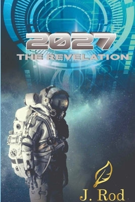 2027, The revelation by Rod, J.