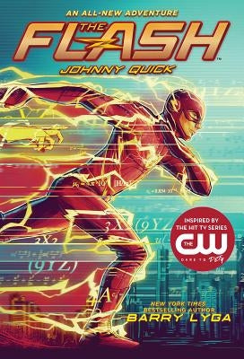 Flash: Johnny Quick: (the Flash Book 2) by Lyga, Barry