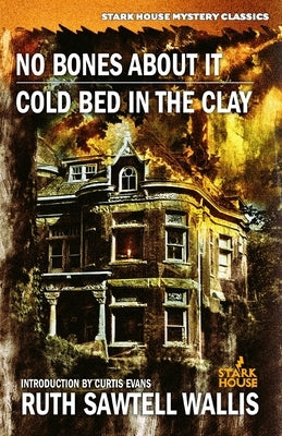 No Bones About It / Cold Bed in the Clay by Wallis, Ruth Sawtell