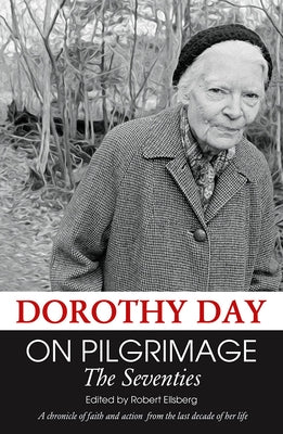 On Pilgrimage: The Seventies by Ellsberg, Robert