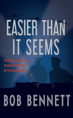 Easier Than It Seems by Bennett, Bob
