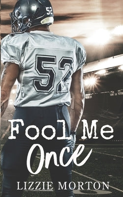 Fool Me Once by Morton, Lizzie