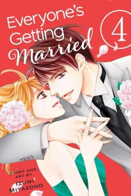 Everyone's Getting Married, Vol. 4, Volume 4 by Miyazono, Izumi