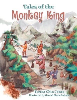 Tales of the Monkey King by Jones, Teresa Chin