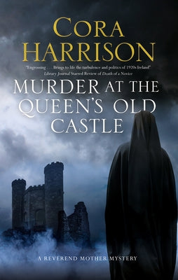 Murder at the Queen's Old Castle: A Mystery Set in 1920s Ireland by Harrison, Cora
