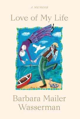 Love of My Life by Wasserman, Barbara