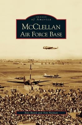 McClellan Air Force Base by Byard, Kyle