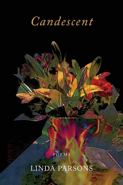 Candescent by Parsons, Linda