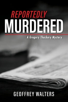 Reportedly Murdered by Walters, Geoffrey