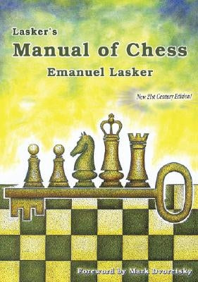 Lasker's Manual of Chess by Lasker, Emanuel
