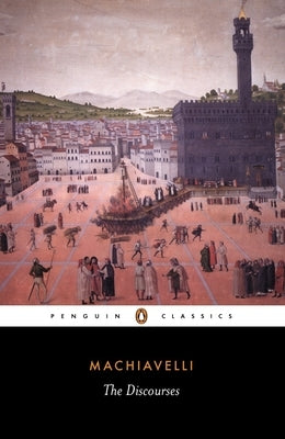The Discourses by Machiavelli, Niccolo