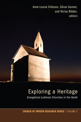 Exploring a Heritage by Eriksson, Anne-Louise