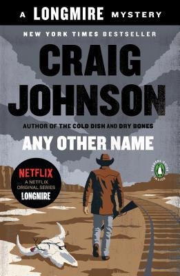 Any Other Name: A Longmire Mystery by Johnson, Craig