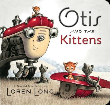 Otis and the Kittens by Long, Loren