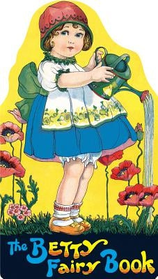 The Betty Fairy Book by Price, Margaret Evans