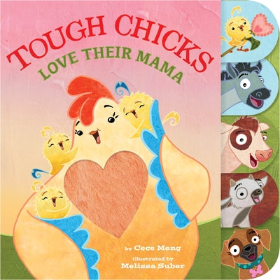 Tough Chicks Love Their Mama (Tabbed Touch-And-Feel) by Meng, Cece